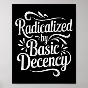 Geradicaliseerd door basisfatsoen Grappig protest  Poster