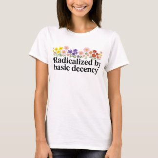 Geradicaliseerd door basisfatsoen Grappig T-shirt