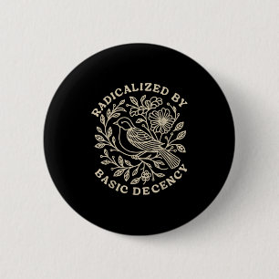 Geradicaliseerd door elementaire fatsoensbloemen ronde button 5,7 cm
