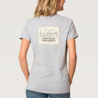 Geradicaliseerd door menselijke goedheid t-shirt