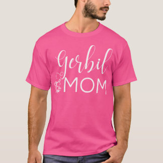 Gerbil Mom Schattige Gerbil voor Gerbil Lover Gerb T-shirt