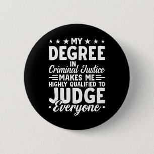 Gerechtigheid Afstuderen Mijn diploma Strafrecht Ronde Button 5,7 Cm