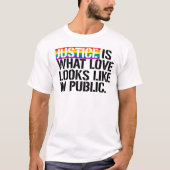Gerechtigheid is hoe liefde eruit ziet in het open t-shirt (Voorkant)
