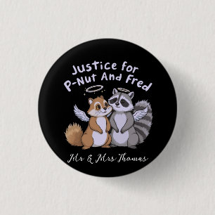 Gerechtigheid voor P-Nut en Fred A Humorous Stand Ronde Button 3,2 Cm