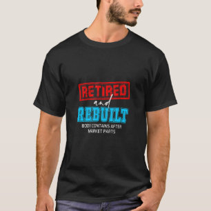 Gereconstrueerde heup Knie Bot Gewricht Vervanging T-shirt
