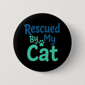 Gered door mijn kat ronde button 5,7 cm