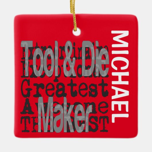 Gereedschap en Die Maker Extraordinaire CUSTOM Keramisch Ornament (Voorkant)