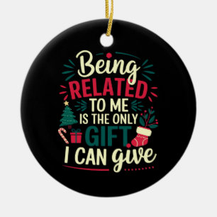 Gerelateerd zijn aan mij is het geschenk dat ik ka keramisch ornament