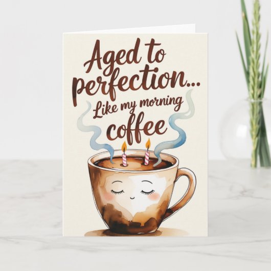 Gerijpt tot Perfectie Koffie-thema Verjaardag Kaar Kaart (Voorkant)