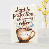 Gerijpt tot Perfectie Koffie-thema Verjaardag Kaar Kaart (Gele Bloem)