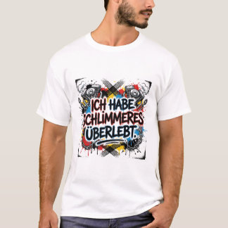 German biker quote – colorful graffiti t-shirt
