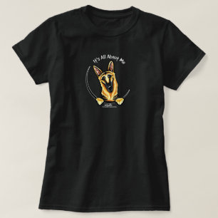 German Shepherd "Het draait allemaal om mij" T-shirt