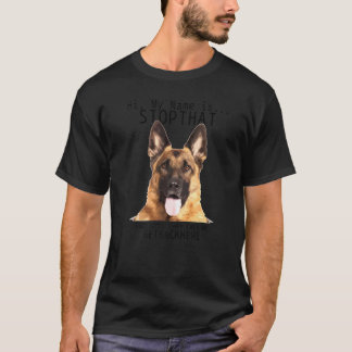 German Shepherd Hi Mijn naam is Stop dat hond Mam T-shirt