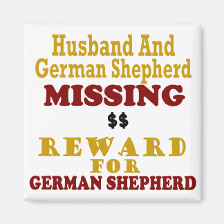 German Shepherd & Husband Missing Reward for Germa Magneet