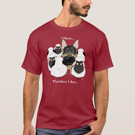 German Shepherd - Ik heb het gehoord.. Daarom ben  T-shirt (Voorkant)