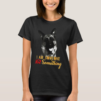 German Shepherd is niet iets anders T-shirt