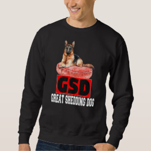 German Shepherd Pet Owner Gsd Great Shedding Dog Trui