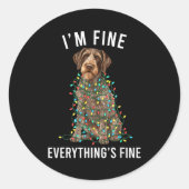 German Wirehaired Inter I'm Fine Everything Is Fin Ronde Sticker (Voorkant)