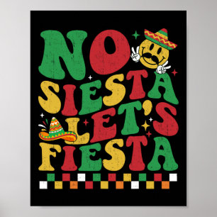 Geruit No Siesta Let's Fiesta Grappig Cinco de Ma Poster