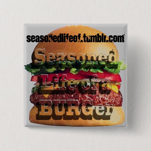 Gesasoned Life of a BURGer Silver Button (Voorkant)