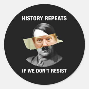 Geschiedenis herhaalt zich als we ons niet verzett ronde sticker