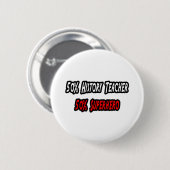 Geschiedenis leraar / superheld ronde button 5,7 cm (Voorkant /achterkant)
