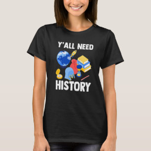 Geschiedenisleraar Historicus Jullie hebben hem T-shirt