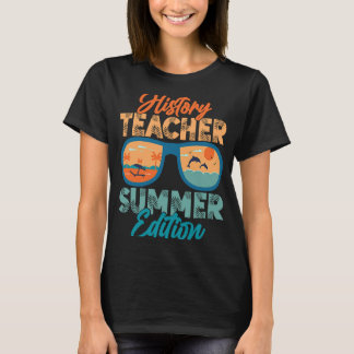 Geschiedenisleraar Zomereditie Onderwijs Professor T-shirt