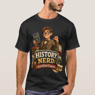 Geschiedenisnerd Gecertificeerd Expert Grappig Don T-shirt