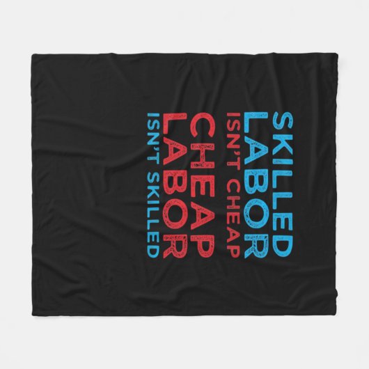 Geschoolde arbeid is geen goedkope arbeidsgeschenk fleece deken (Voorkant (Horizontaal))