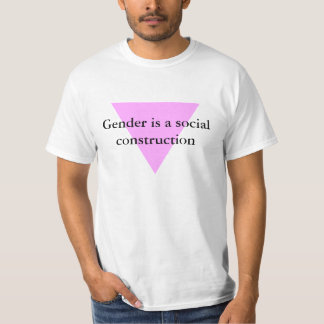 Geslacht is een sociale constructie t-shirt