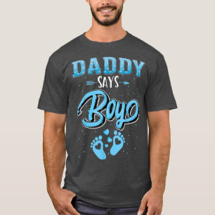Geslacht onthullen Papa zegt dat de baby van de jo T-shirt