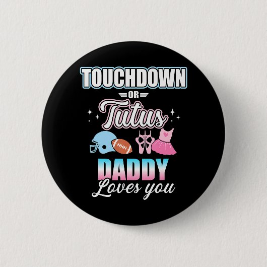 Geslacht onthullen touchdowns of tutus daddy match ronde button 5,7 cm (Voorkant)
