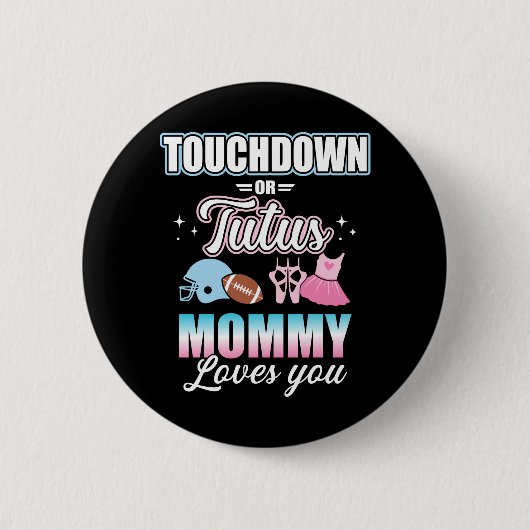 Geslacht onthullen touchdowns of tutus mamma party ronde button 5,7 cm (Voorkant)