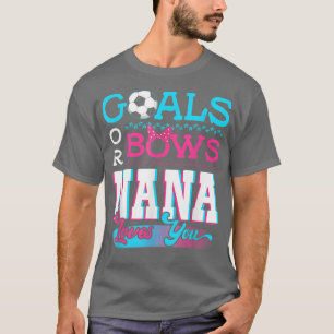 Geslacht onthult doelstellingen of bogen nana houd t-shirt