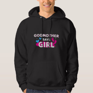 Geslachtsonthulling godmoeder zegt meisje komt ove hoodie