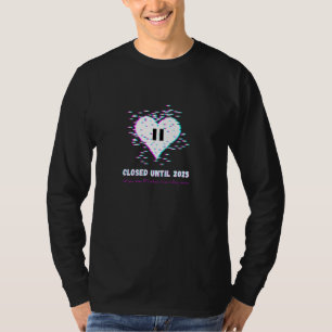 Gesloten tot 2025 Kpop Music Kpop Fan T-shirt