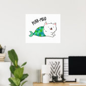 Gesponnen grappige Kitty Cat Mermaid Pun Poster (Thuiskantoor)