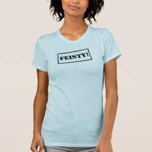 Gestampt "Feisty!" T-shirt