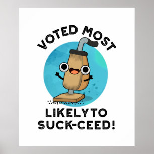 Gestemd met het meest waarschijnlijk om Funny Vacu Poster