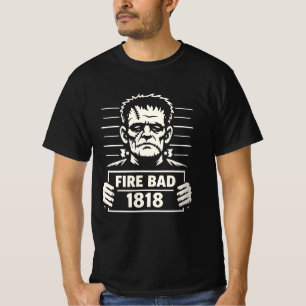 Gesteurd Monster Mugshot – Vuur Slecht 1818 T-shirt