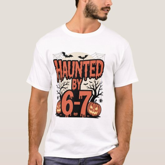 Gestoord door 6_7 t-shirt (Voorkant)