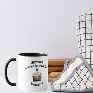 Gestrest gespeld achterstevoren is desserts mok
