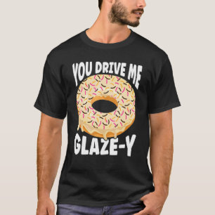 Gestrooide donut je rijdt me glaze y donuts t-shirt