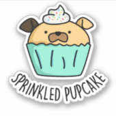 Gestrooide Pupcake Puppy Cupcake Pun Sticker (Voorkant)