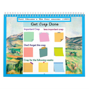 Get Crap Done beroemd schilderij Kleurrijke Sticky Kalender