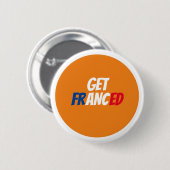 Get Franced Badge Ronde Button 5,7 Cm (Voorkant /achterkant)