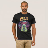 Get In Loser Alien T-Shirt – Retro UFO (Voorkant volledig)