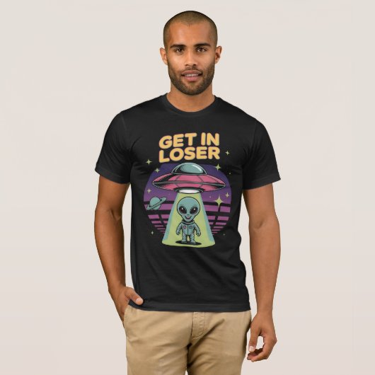 Get In Loser Alien T-Shirt – Retro UFO (Voorkant volledig)