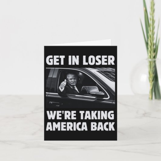 Get in Loser We nemen Amerika terug 2024 Electi Kaart (Voorkant)